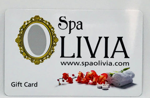 Spa Olivia Gift Cards- Various amounts $10, $25, $50, $100
